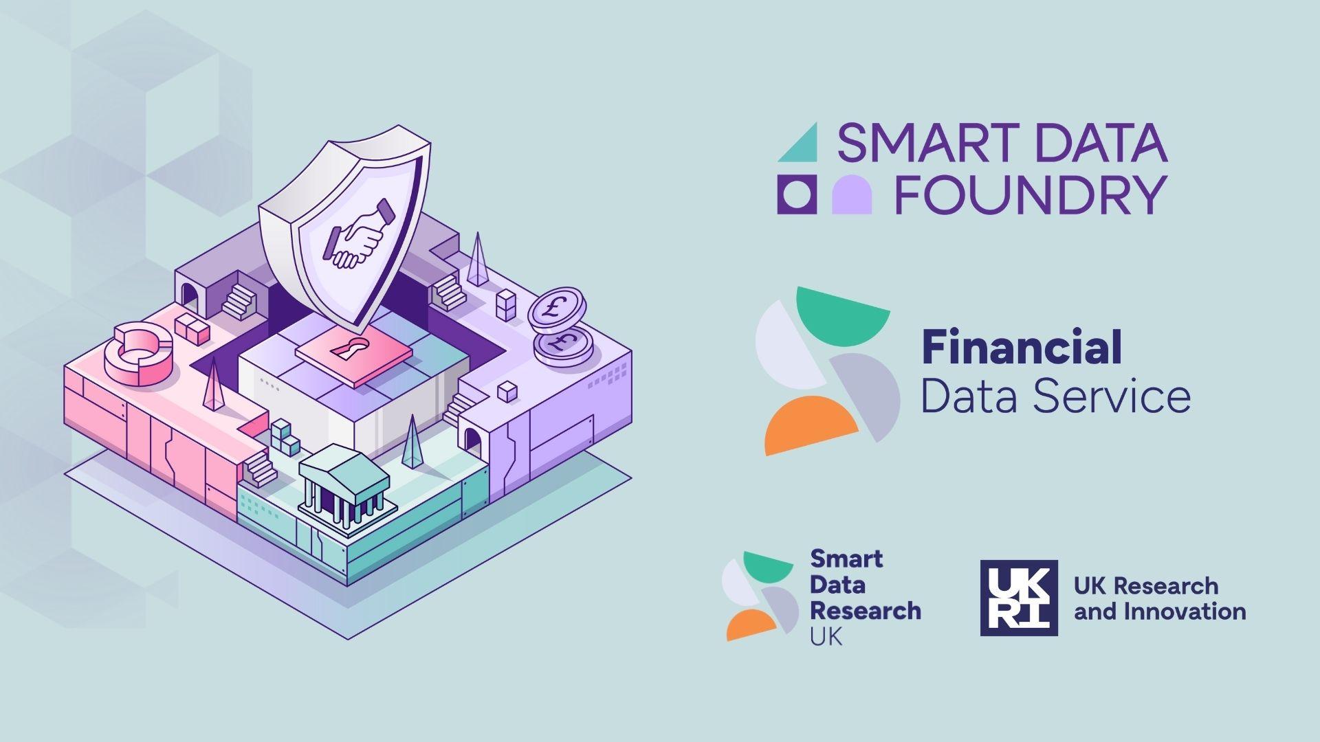 Smart Data Foundry announced as Financial Data Service by Smart Data Research UK and UKRI